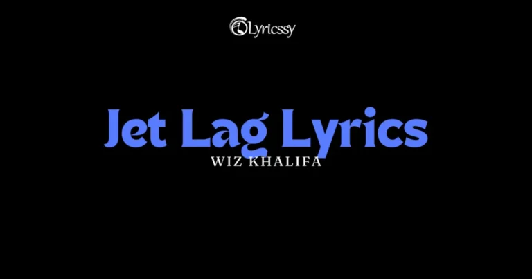 Jet Lag Lyrics